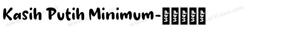 Kasih Putih Minimum字体转换